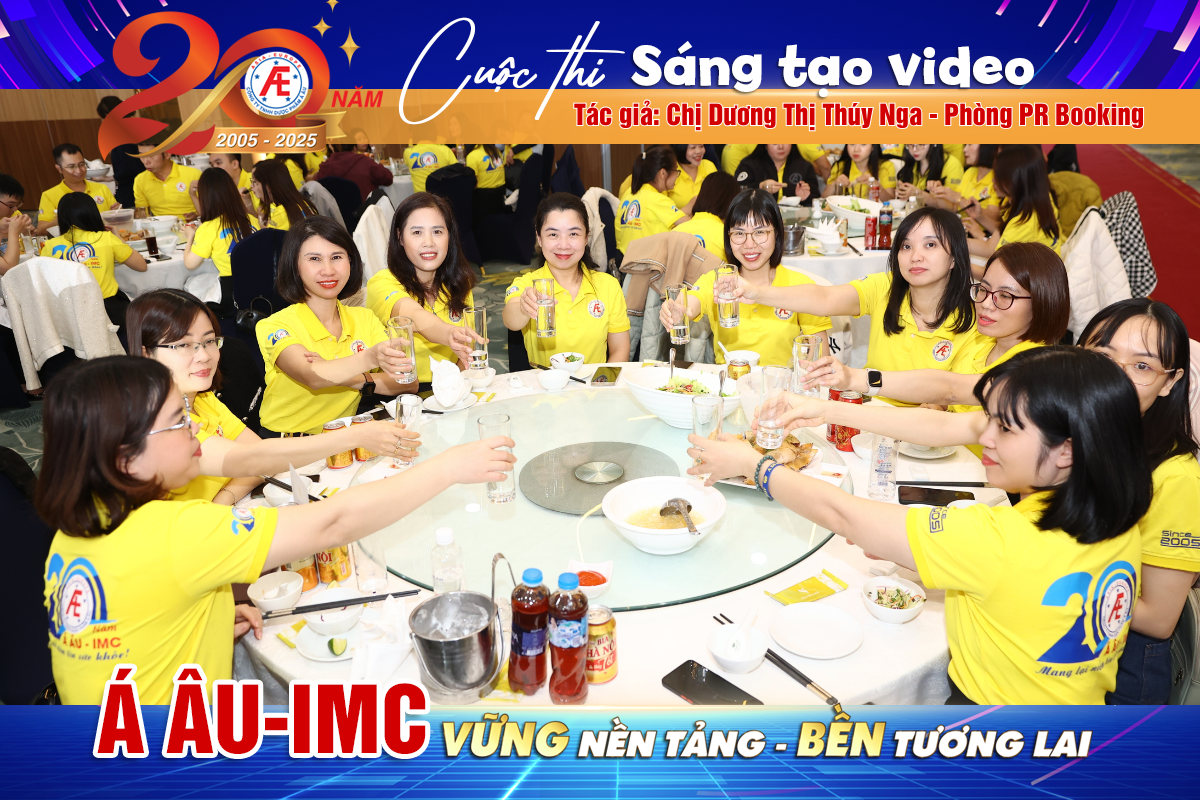 Cuộc thi sáng tạo video: "Dược phẩm Á Âu 20 năm: Vững nền tảng, bền tương lai" - Chị Dương Thị Thúy Nga - Phòng PR Booking